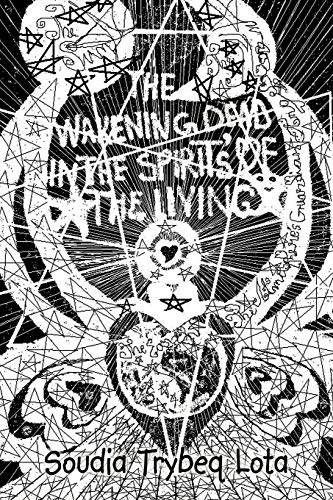 The Wakening Dead In The Spirit's Of The Living