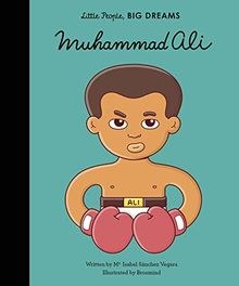 Little People, Big Dreams: Muhammad Ali: My First Muhammad Ali
