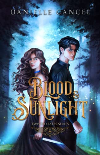 Blood and Sunlight (Twisted Fates, Band 1)