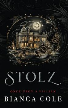 Stolz: Eine dunkle Mafia Romanze (Once Upon A Villain)