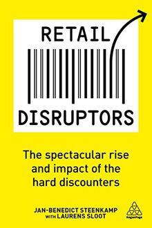 Retail Disruptors: The Spectacular Rise and Impact of the Hard Discounters