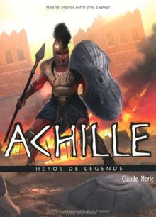 Héros de légende. Vol. 13. Achille