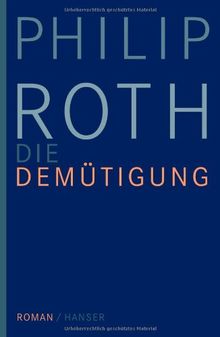 Die Demütigung: Roman