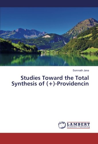 Studies Toward the Total Synthesis of (+)-Providencin