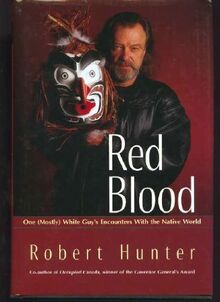 Red Blood: One (Mostly) White Guy's Encounters with the Native World