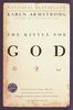 The Battle for God: A History of Fundamentalism (Ballantine Reader's Circle)