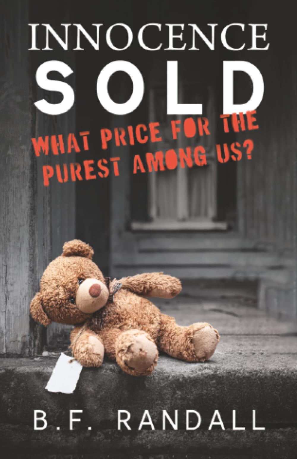 Innocence Sold: What Price for the Purest Among Us?