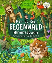 Mein buntes Regenwald Wimmelbuch. Welches Tier versteckt sich hier?: Nachhaltig hergestelltes Öko-Pappbilderbuch für die Kleinsten (Oetinger natur)