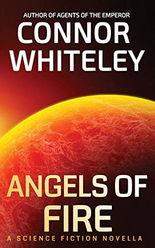 Angels of Fire: A Science Fiction Novella (Agents of the Emperor Science Fiction Stories, Band 6)