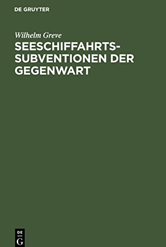Seeschiffahrts-Subventionen der Gegenwart