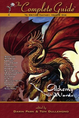 Tom Dullemond The Complete Guide To Writing Fantasy, Volume One, Alchemy With Words