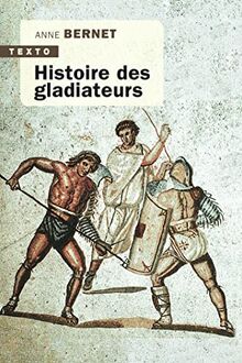 Histoire des gladiateurs