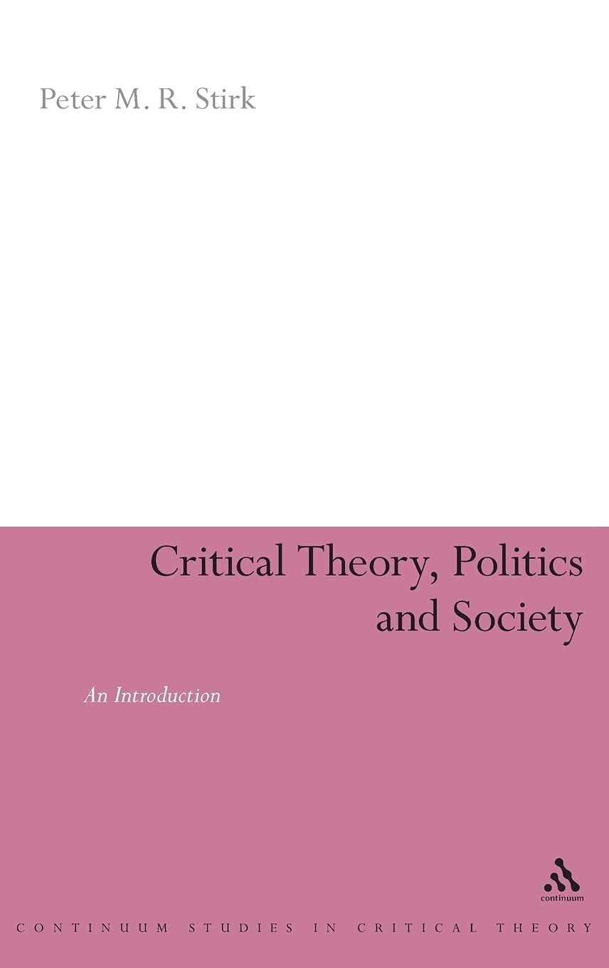 Critical Theory, Politics and Society: An Introduction