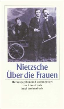 Über die Frauen (insel taschenbuch) von Nietzsche, Friedrich | Buch | Zustand sehr gut