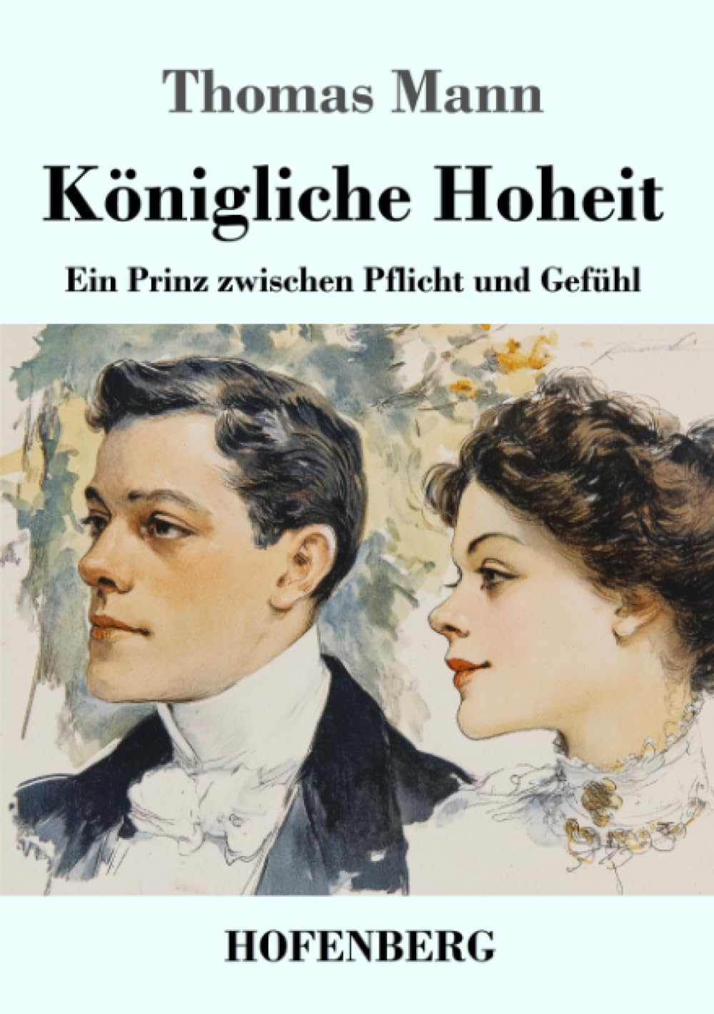 Königliche Hoheit: Ein Prinz zwischen Pflicht und Gefühl