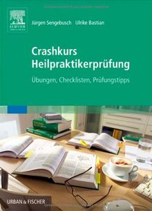 Crashkurs Heilpraktikerprüfung: Übungen - Checklisten - Prüfungstipps von Sengebusch, Jürgen, Bastian, Ulrike | Buch | Zustand akzeptabel