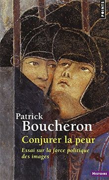 Conjurer la peur : essai sur la force politique des images : Sienne, 1338