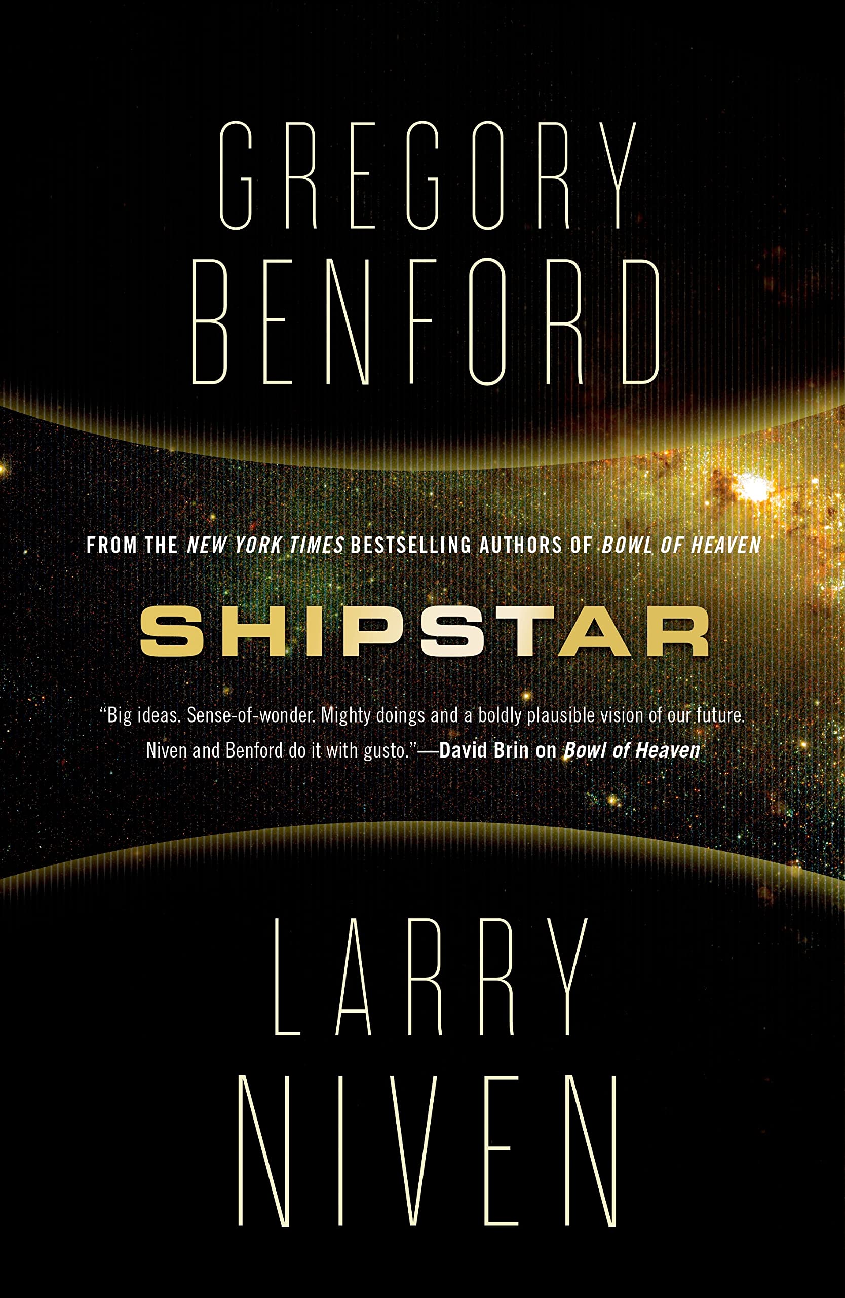 Gregory Benford Shipstar, A Science Fiction Novel (Bowl Of Heaven)