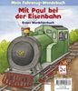 Mit Paul bei der Eisenbahn: Mein Fahrzeug-Wendebuch