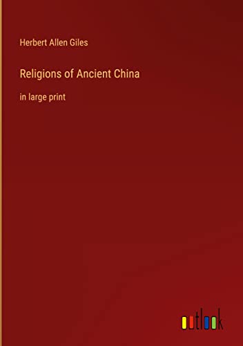 Religions of Ancient China: in large print