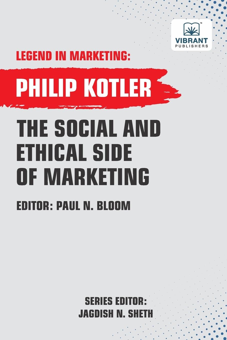 The Social And Ethical Side Of Marketing (Legend in Marketing, Band 9)