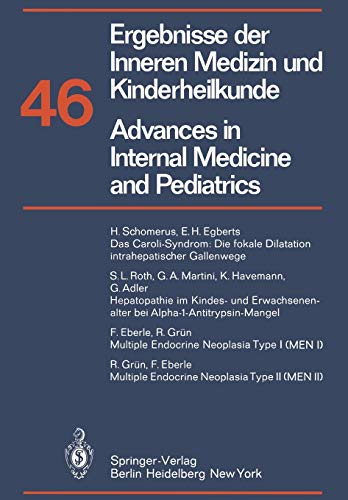 Ergebnisse der Inneren Medizin und Kinderheilkunde / Advances in Internal Medicine and Pediatrics (Ergebnisse der Inneren Medizin und Kinderheilkunde. ... Medicine and Pediatrics, 46, Band 46)