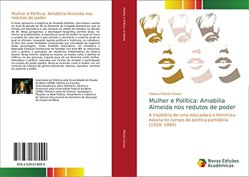 Mulher e Política: Amabilia Almeida nos redutos de poder: A trajetória de uma educadora e feminista baiana no campo da política partidária (1929- 1990)