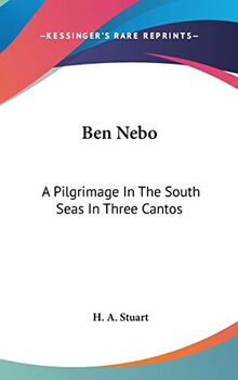 Ben Nebo: A Pilgrimage In The South Seas In Three Cantos