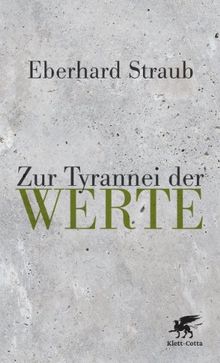 Zur Tyrannei der Werte