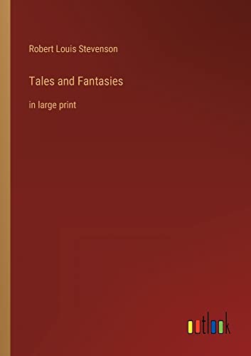 Tales and Fantasies: in large print