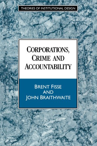 Brent Fisse Corporations, Crime And Accountability (Theories Of Institutional Design)