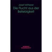 Die Flucht aus der Beliebigkeit
