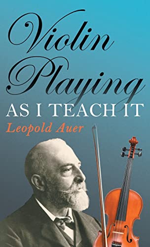 Violin Playing as I Teach It