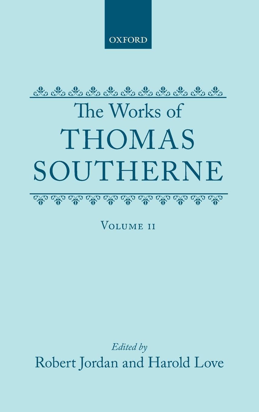 SOUTHERNE: WORKS VOL 2 OET C (Oxford English Texts, Band 2)