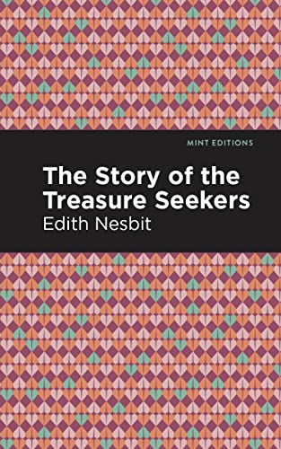 The Story of the Treasure Seekers (Mint Editions―The Children's Library)