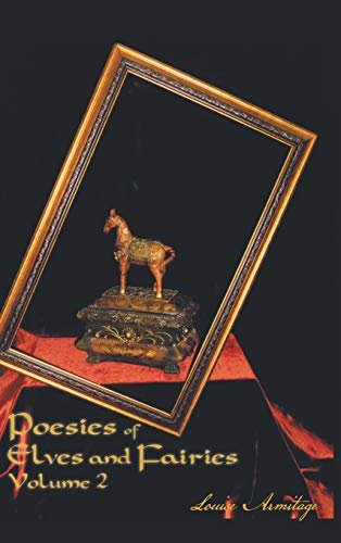 Poesies of Elves and Fairies: Volume 2