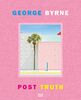 George Byrne: Post Truth (Fotografie)