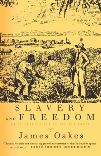 Slavery and Freedom: An Interpretation of the Old South