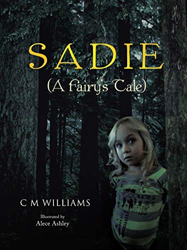 Sadie: (A Fairy's Tale)