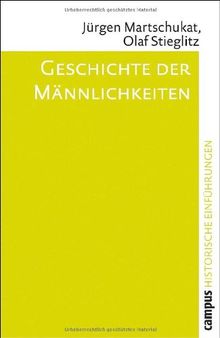 Geschichte der Männlichkeiten (Historische Einführungen)