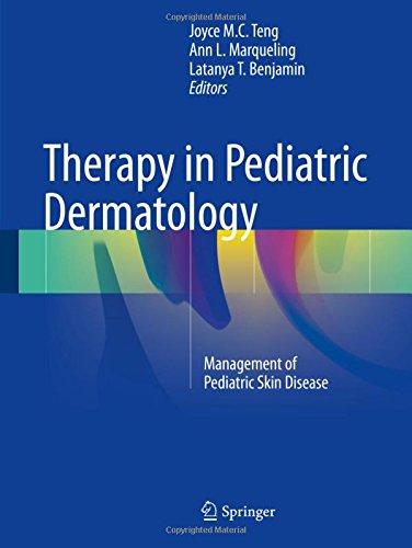 Joyce Teng Therapy In Pediatric Dermatology, Management Of Pediatric Skin Disease
