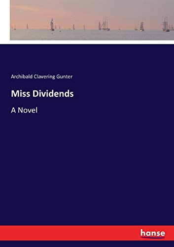 Miss Dividends: A Novel