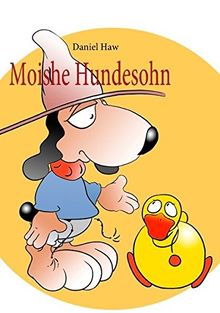 Ein Hundejahr: Moishe Hundesohn