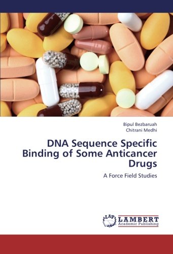 DNA Sequence Specific Binding of Some Anticancer Drugs: A Force Field Studies