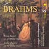 Brahms String Sextett Op. 18 B flat major ; String Quartet Op. 67 B flat major