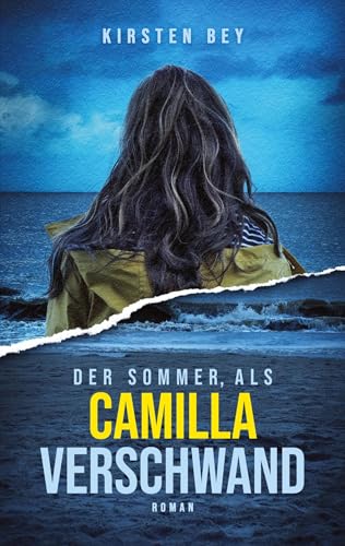 Der Sommer als Camilla verschwand - Kirsten Bey Kartoniert (TB)