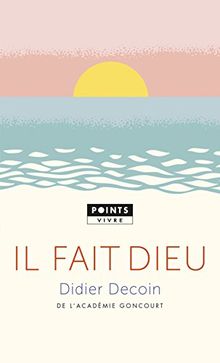 Il fait Dieu