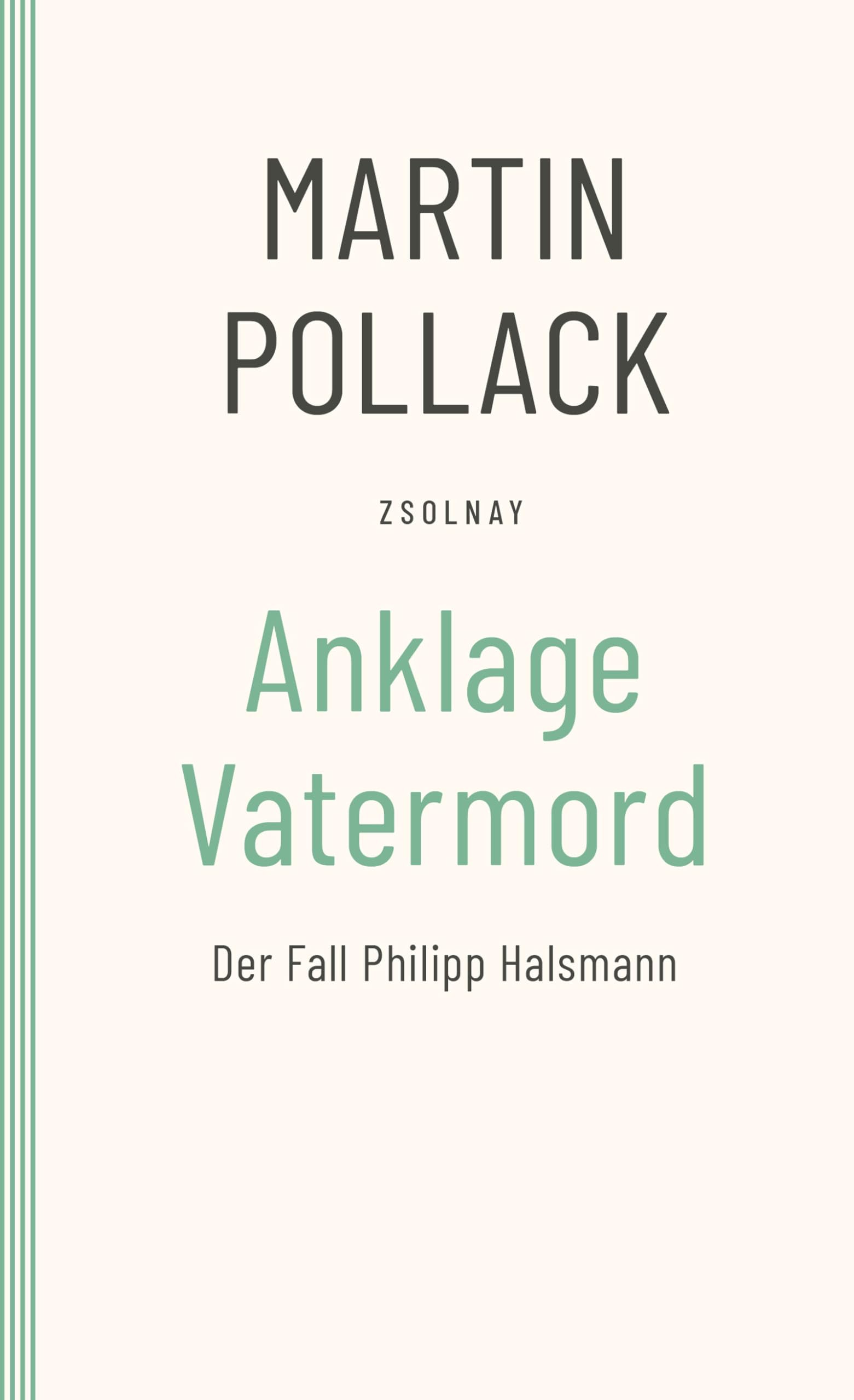 Anklage Vatermord: Der Fall Philipp Halsmann
