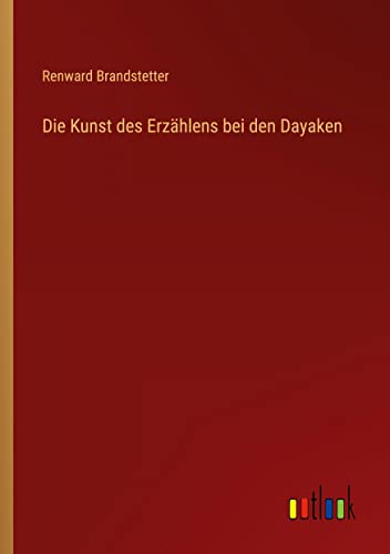 Die Kunst des Erzählens bei den Dayaken
