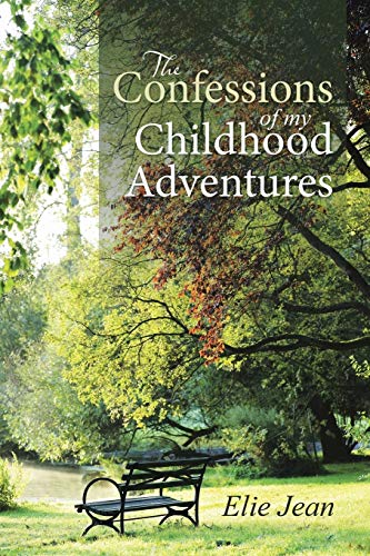 The Confessions of My Childhood Adventures